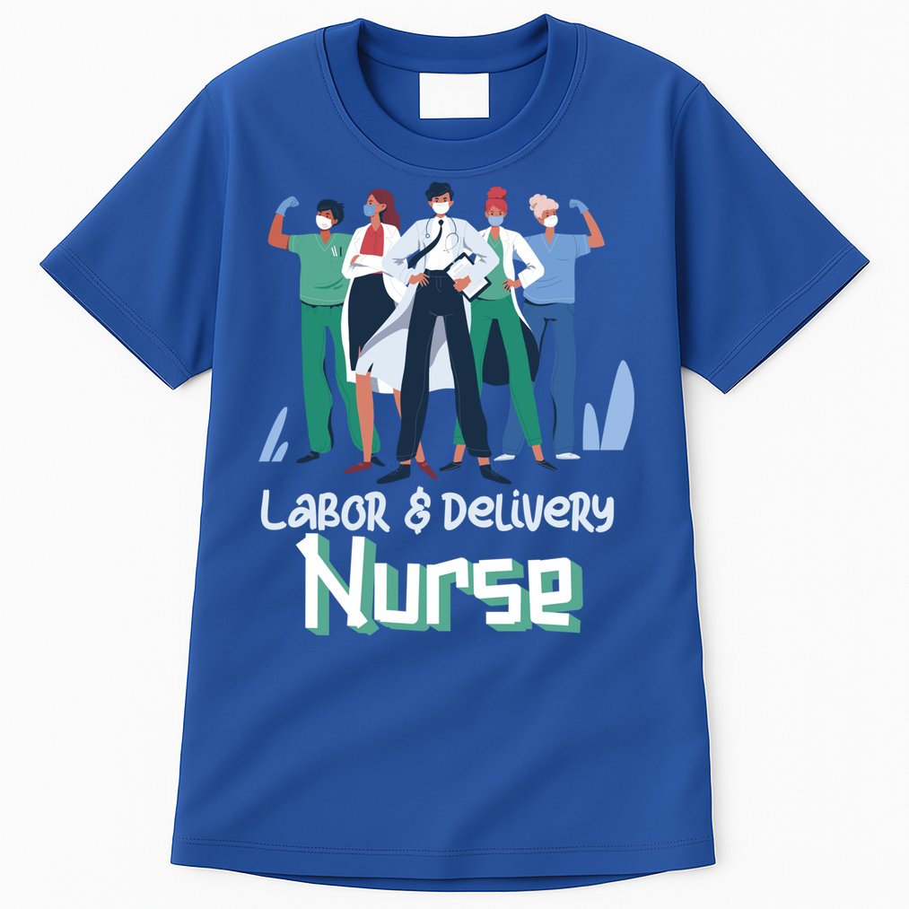 Labor And Delivery Nurse Labor Day Holidays Laborers Workers Gift Tall T-Shirt