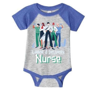 Labor And Delivery Nurse Labor Day Holidays Laborers Workers Gift Infant Baby Jersey Bodysuit