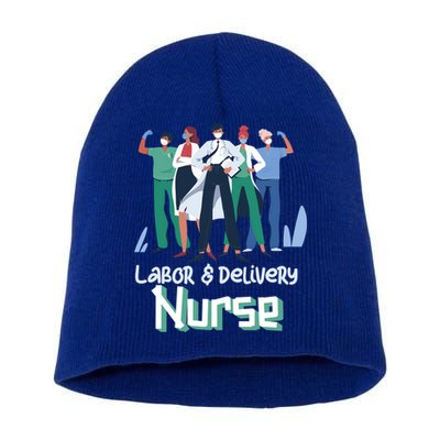 Labor And Delivery Nurse Labor Day Holidays Laborers Workers Gift Short Acrylic Beanie