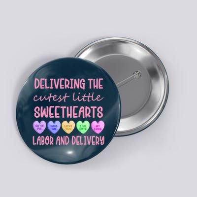 Labor And Delivery Nurse Valentine's Day, L&D Nurse Button