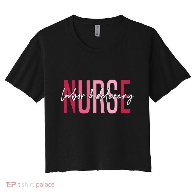 Labor And Delivery Nurse Vintage Ld Nurse Appreciation Day Gift Crop Top