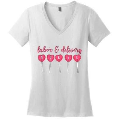 Labor And Delivery Nurse Valentine's Day Candy Heart Women's V-Neck T-Shirt