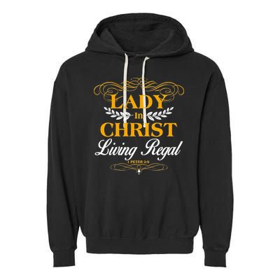 Lady In Christ Living Regal 1 Peter 2:9 Garment-Dyed Fleece Hoodie