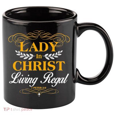 Lady In Christ Living Regal 1 Peter 2:9 11oz C Handle Ceramic Mug