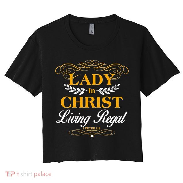 Lady In Christ Living Regal 1 Peter 2:9 Crop Top