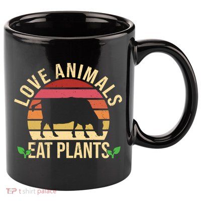 Love Animals Eat Plants Funny Gift Funny Vegan And Vegetarian Gift 11oz C Handle Ceramic Mug