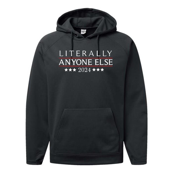 Literally Anyone Else 2024 Performance Fleece Hoodie