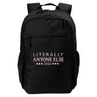 Literally Anyone Else 2024 Backpack