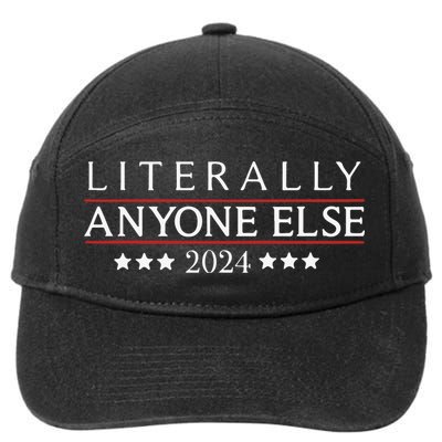 Literally Anyone Else 2024 7-Panel Snapback Hat