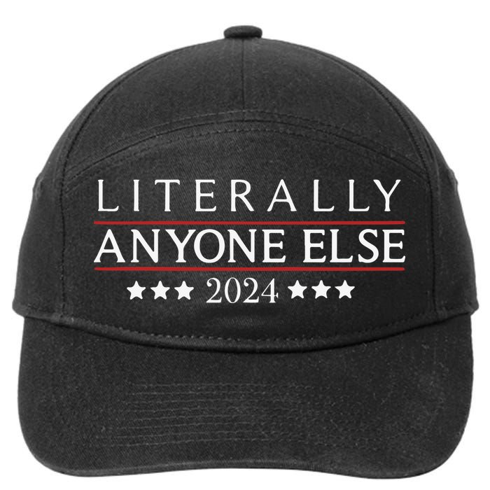 Literally Anyone Else 2024 7-Panel Snapback Hat