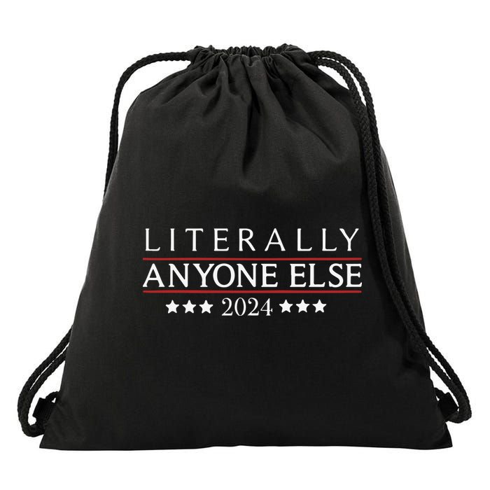 Literally Anyone Else 2024 Drawstring Bag