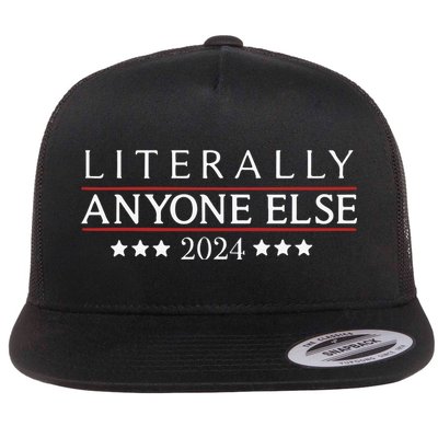 Literally Anyone Else 2024 Flatbill Hat