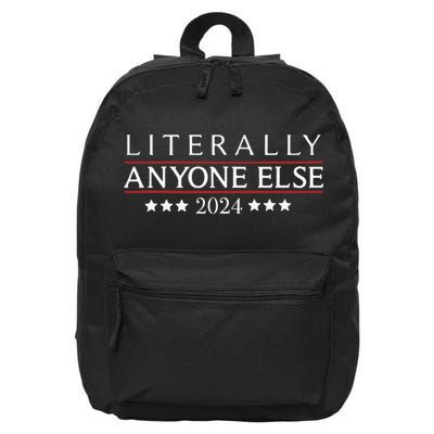 Literally Anyone Else 2024 16 in Basic Backpack