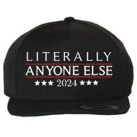 Literally Anyone Else 2024 Wool Snapback Cap