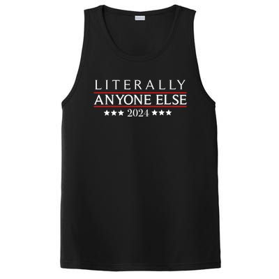 Literally Anyone Else 2024 Funny Political Election 2024 PosiCharge Competitor Tank