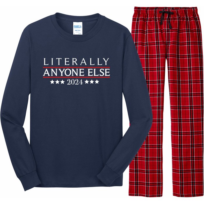 Literally Anyone Else 2024 Funny Political Election 2024 Long Sleeve Pajama Set