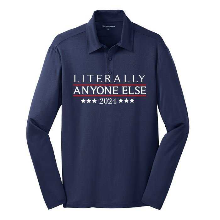 Literally Anyone Else 2024 Funny Political Election 2024 Silk Touch Performance Long Sleeve Polo