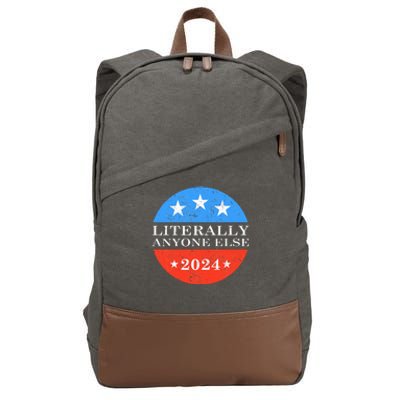 Literally Anyone Else 2024 President USA Election Political Cotton Canvas Backpack