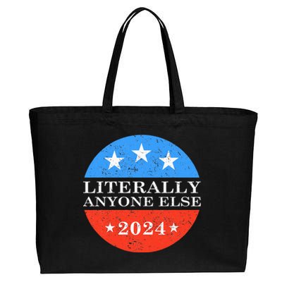 Literally Anyone Else 2024 President USA Election Political Cotton Canvas Jumbo Tote