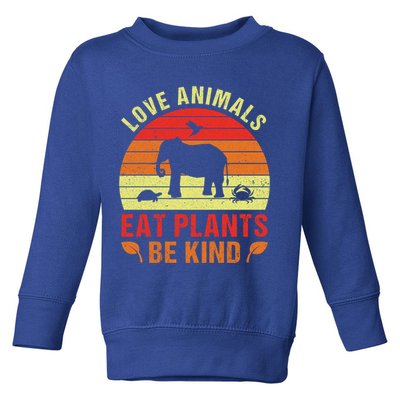 Love Animals Eat Plants Meme Vegan Plant Powered Vegetarian Gift Toddler Sweatshirt
