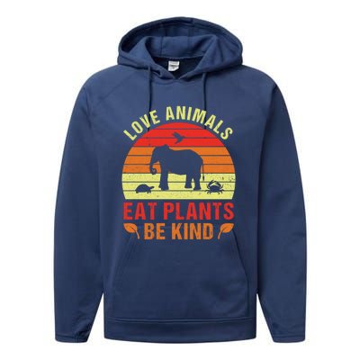 Love Animals Eat Plants Meme Vegan Plant Powered Vegetarian Gift Performance Fleece Hoodie