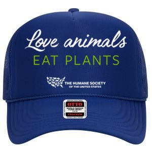 Love Animals; Eat Plants Great Gift High Crown Mesh Back Trucker Hat