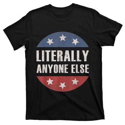 LITERALLY ANYONE ELSE ANTIBIDEN 2024 IMPEACH JOE BIDEN T-Shirt