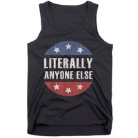 LITERALLY ANYONE ELSE ANTIBIDEN 2024 IMPEACH JOE BIDEN Tank Top