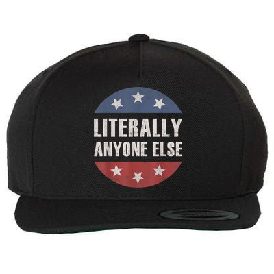 LITERALLY ANYONE ELSE ANTIBIDEN 2024 IMPEACH JOE BIDEN Wool Snapback Cap