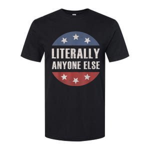 LITERALLY ANYONE ELSE ANTIBIDEN 2024 IMPEACH JOE BIDEN Softstyle CVC T-Shirt