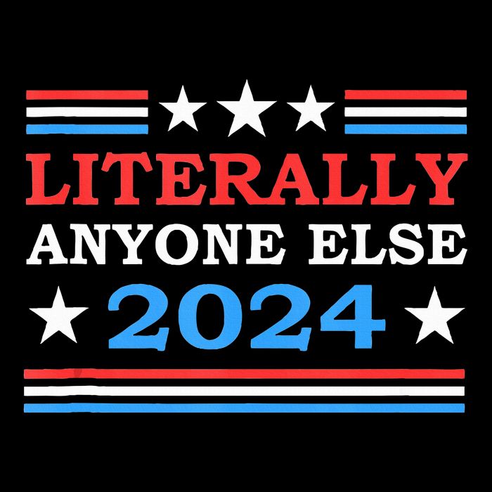 Literally Anyone Else 2024 President Usa Election Impact Tech Backpack
