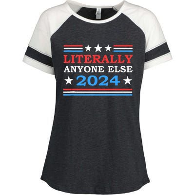 Literally Anyone Else 2024 President Usa Election Enza Ladies Jersey Colorblock Tee