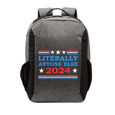 Literally Anyone Else 2024 President Usa Election Political Vector Backpack