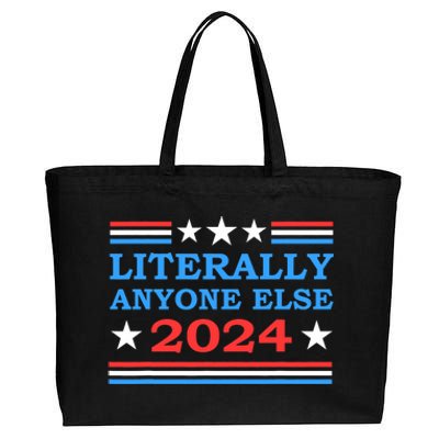 Literally Anyone Else 2024 President Usa Election Political Cotton Canvas Jumbo Tote