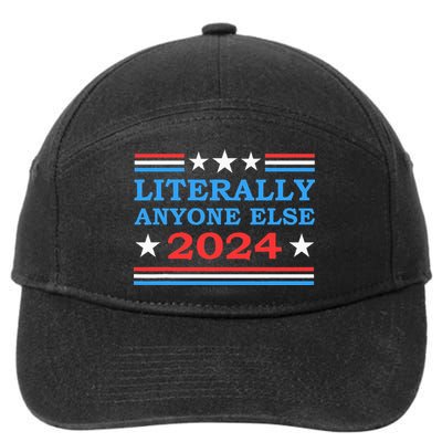 Literally Anyone Else 2024 President Usa Election 7-Panel Snapback Hat