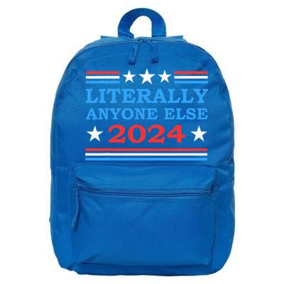 Literally Anyone Else 2024 President Usa Election 16 in Basic Backpack