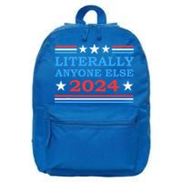 Literally Anyone Else 2024 President Usa Election 16 in Basic Backpack