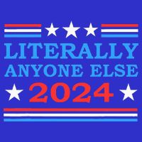 Literally Anyone Else 2024 President Usa Election 16 in Basic Backpack