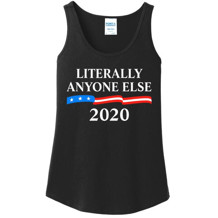 Literally Anyone Else 2020 Anti Trump Ladies Essential Tank