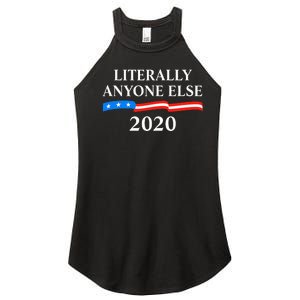 Literally Anyone Else 2020 Anti Trump Women's Perfect Tri Rocker Tank