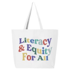 Literacy And Equity For All Banned Books Libraries Reading Gift 25L Jumbo Tote