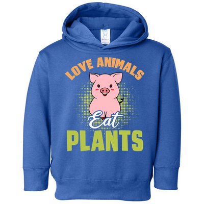 Love Animal Eat Plants Diet Vegan Veganism Meat Free Gift Toddler Hoodie