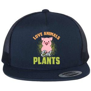 Love Animal Eat Plants Diet Vegan Veganism Meat Free Gift Flat Bill Trucker Hat