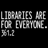 Libraries Are For Everyone Gift Library Social Justice Meaningful Gift Drawstring Bag
