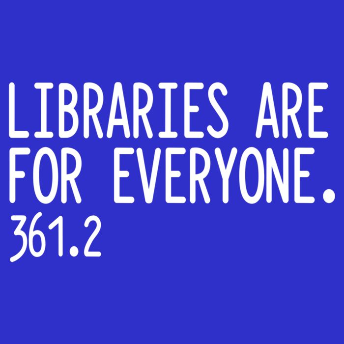 Libraries Are For Everyone Gift Library Social Justice Meaningful Gift Button