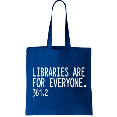 Libraries Are For Everyone Gift Library Social Justice Meaningful Gift Bag