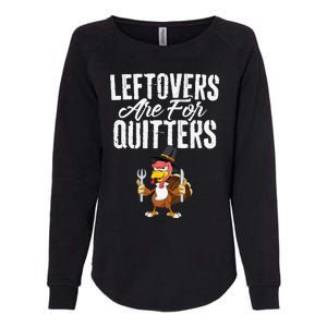 Leftovers Are For Quitters Funny Thanksgiving Turkey Womens California Wash Sweatshirt