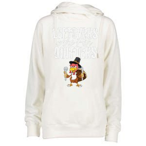 Leftovers Are For Quitters Funny Thanksgiving Turkey Womens Funnel Neck Pullover Hood