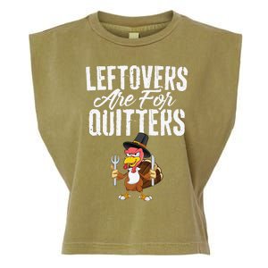 Leftovers Are For Quitters Funny Thanksgiving Turkey Garment-Dyed Women's Muscle Tee