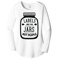 Labels Are For Jars Not People Women's Perfect Tri Tunic Long Sleeve Shirt